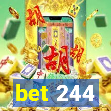 bet 244